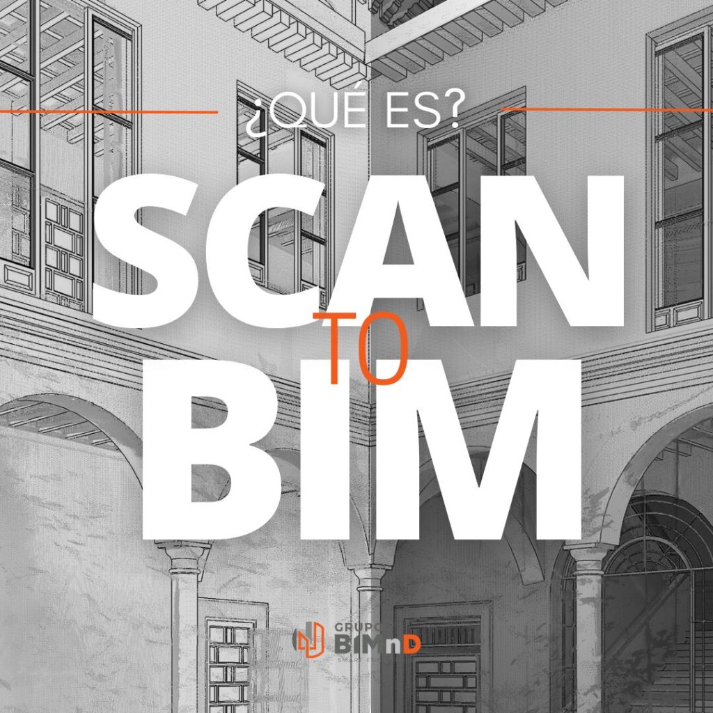 ¿Qué es el SCAN-TO-BIM?